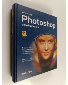 Kirjailijan Martin Evening käytetty kirja Photoshop valokuvaajille (+CD)
