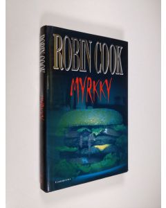 Kirjailijan Robin Cook käytetty kirja Myrkky