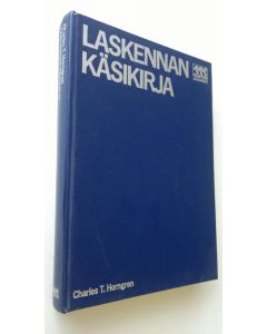 Kirjailijan Charles T. Horngren käytetty kirja Laskennan käsikirja