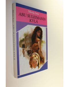 Kirjailijan Merja Issa käytetty kirja Abu Suleimanin kylä