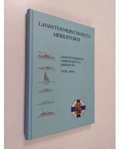 Kirjailijan Visa Auvinen käytetty kirja Laivastoyhdistyksestä Meriliitoksi : Laivastoyhdistys - Flottföreningen ;  Laivastoliitto - Förbundet för Finlands Flotta ; Meriliitto - Sjöfartsförbundet 1926-2001