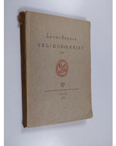 Kirjailijan Lauri Haarla käytetty kirja Velisurmaajat : kolminäytöksinen murhenäytelmä