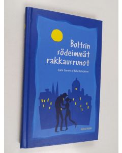 Kirjailijan Sami ym. Garam käytetty kirja Boltsin södeimmät rakkausrunot