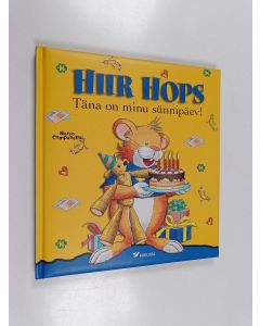 Kirjailijan Marco Campanella käytetty kirja Hiir Hops : täna on minu sünnipäev!