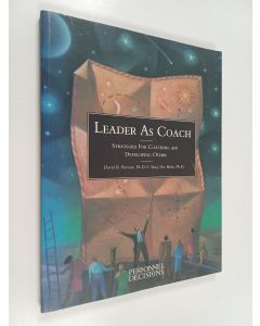 Kirjailijan David B. Peterson käytetty kirja Leader as Coach - Strategies for Coaching and Developing Others