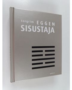 Kirjailijan Torgrim Eggen käytetty kirja Sisustaja