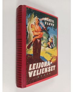 Kirjailijan Bertil Cleve käytetty kirja Leijonaveljekset : seikkailuromaani 1870-luvun villistä lännestä