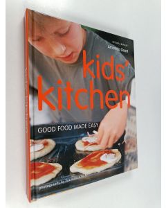 Kirjailijan Amanda Grant käytetty kirja Kids' Kitchen - Good Food Made Easy