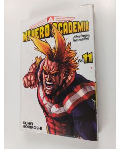 Kirjailijan Kohei Horikoshi käytetty kirja My hero academia Vol. 11 : Alun loppu, lopun alku