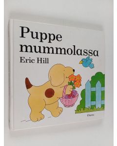 Kirjailijan Eric Hill käytetty kirja Puppe mummolassa