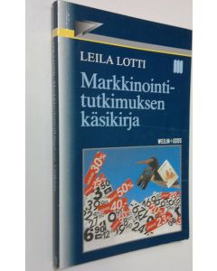 Kirjailijan Leila Lotti käytetty kirja Markkinointitutkimuksen käsikirja