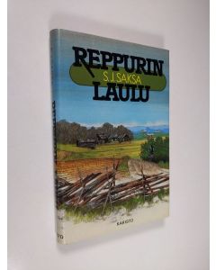 Kirjailijan S. J. Saksa käytetty kirja Reppurin laulu