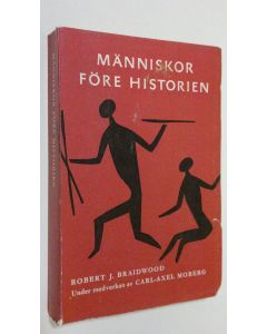 Kirjailijan Robert J. Braidwood käytetty kirja Människor före historien