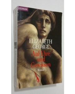 Kirjailijan Elizabeth George käytetty kirja Auf Ehre und Gewissen
