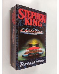 Kirjailijan Stephen King käytetty kirja Christine tappaja-auto
