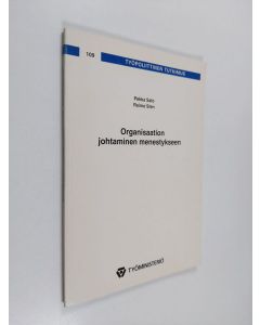 Kirjailijan Pekka Salo käytetty kirja Organisaation johtaminen menestykseen