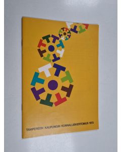 käytetty teos Tampereen kaupungin kunnalliskertomus 1973