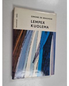 Kirjailijan Simone de Beauvoir käytetty kirja Lempeä kuolema