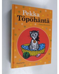 Kirjailijan Gösta Knutsson käytetty kirja Pekka Töpöhäntä : Pekka Töpöhännän seikkailut : Pekka Töpöhännän uudet seikkailut : Pekka Töpöhäntä Amerikassa : Mitenkähän Pekka Töpöhännän käy? : Pekka Töpöhäntä koulussa