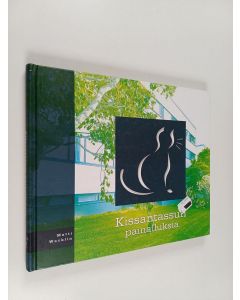 Kirjailijan Matti Wacklin käytetty kirja Kissantassun painalluksia