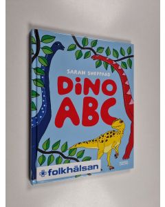 Kirjailijan Sarah Sheppard käytetty kirja Dino ABC