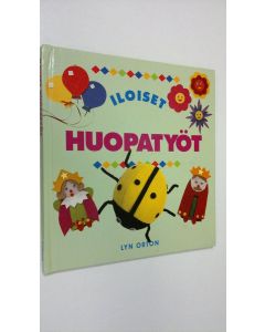 Kirjailijan Lyn Orton käytetty kirja Iloiset huopatyöt