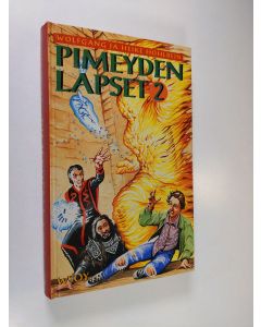 Kirjailijan Wolfgang Hohlbein käytetty kirja Pimeyden lapset 2