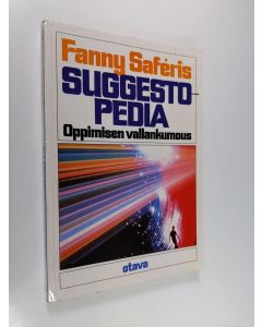 Kirjailijan Fanny Saféris käytetty kirja Suggestopedia : oppimisen vallankumous