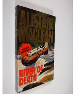 Kirjailijan Alistair MacLean käytetty kirja River of Death