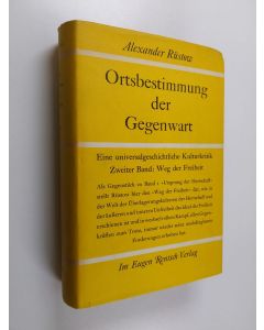Kirjailijan Alexander Rüstow käytetty kirja Ortsbestimmung der Gegenwart