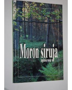 käytetty kirja Moron siruja : lappilaisia runoja
