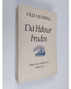 Kirjailijan Olle Hedberg käytetty kirja Då bleknar bruden