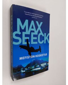 Kirjailijan Max Seeck käytetty kirja Mefiston kosketus (jättipokkari)