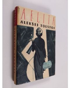 Kirjailijan Aleksei Nikolajevits Tolstoi käytetty kirja Aelita