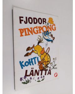 käytetty teos Fjodor & Pingpong : Kohti länttä