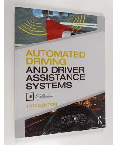 Kirjailijan Tom Denton käytetty kirja Automated Driving and Driver Assistance Systems