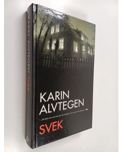 Kirjailijan Karin Alvtegen käytetty kirja Svek