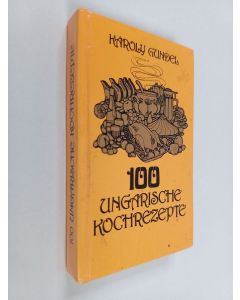 Kirjailijan Karoly Gundel käytetty kirja 100 Ungarische Kochrezepte