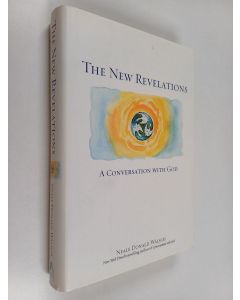 Kirjailijan Neale Donald Walsch käytetty kirja The New Revelations - A Conversation with God