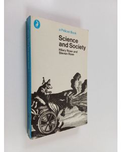 Kirjailijan Hilary Rose käytetty kirja Science and society