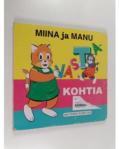 Kirjailijan Teutori käytetty kirja Miina ja Manu : vastakohtia