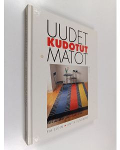 Kirjailijan Pia Eldin & Anita Lundberg käytetty kirja Uudet kudotut matot