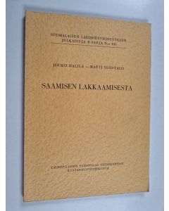 Kirjailijan Jouko Halila käytetty kirja Saamisen lakkaamisesta : luentojakso