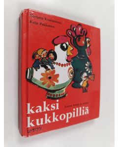 Kirjailijan Marjatta Kurenniemi käytetty kirja Kaksi kukkopilliä : Lasten loruja ja runoja