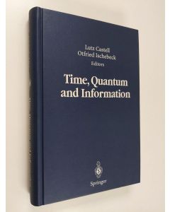 Kirjailijan Carl Friedrich Freiherr von Weizsäcker käytetty kirja Time, Quantum and Information