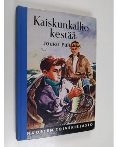 Kirjailijan Jouko Puhakka käytetty kirja Kaiskunkallio kestää