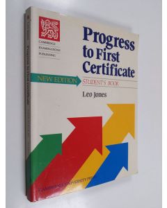 Kirjailijan Leo Jones käytetty kirja Progress to first certificate : student's book