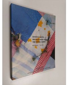 Kirjailijan Kirsti Hakkola käytetty kirja Lentävä matto Den flygande mattan = The flying carpet