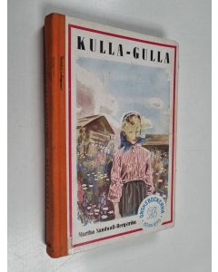 Kirjailijan Martha Sandwall-Bergström käytetty kirja Kulla-Gulla