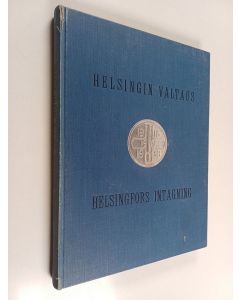 käytetty kirja Helsingin valtaus = Helsingfors intagning 12.4.1918